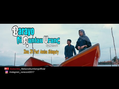 Annisa Shimphaty feat Ibnu Jr - Barayo Dirantau Urang Lagu Minang Terbaru 2022 official music video