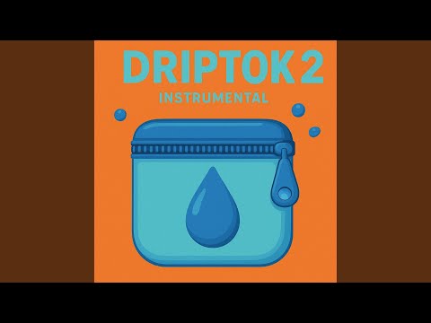 DripTok 2