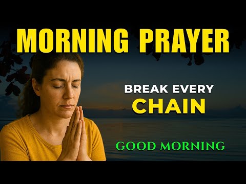 Morning Prayer for Strength and Breakthrough Moments