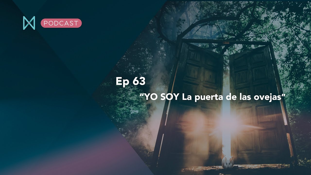 Yo SOY “La puerta de las ovejas“ / Ep 63
