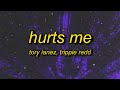 Tory Lanez, Trippie Redd - Hurts Me (Lyrics) | 