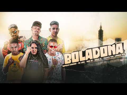 Yuri ZN, Romulo Chavoso, Calixto Na Voz, Saulo SL, Mc Losk e Laryssa Real -   Boladona