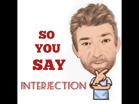 English Tutor Nick P Interjections (110) So You Say