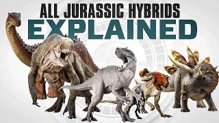 All 10 Jurassic World Hybrids Explained