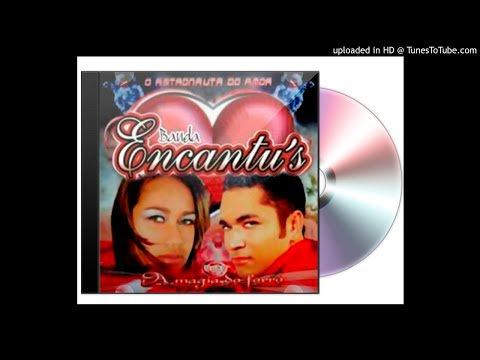 Banda Encantu's - Te Dei Uma Chance