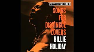 Billie Holiday &quot;One For My Baby (And One More For The Road)&quot;