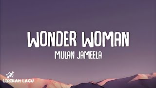 Download lagu Mulan Jameela - Wonder Woman (Lirik Lagu) mp3 Download lagu Mulan Jameela - Wonder Woman (Lirik Lagu) mp3