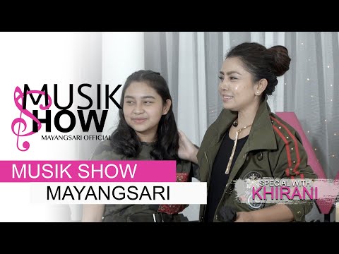 MUSIK SHOW MAYANGSARI - TIADA LAGI SPECIAL WITH KHIRANI EPS.07