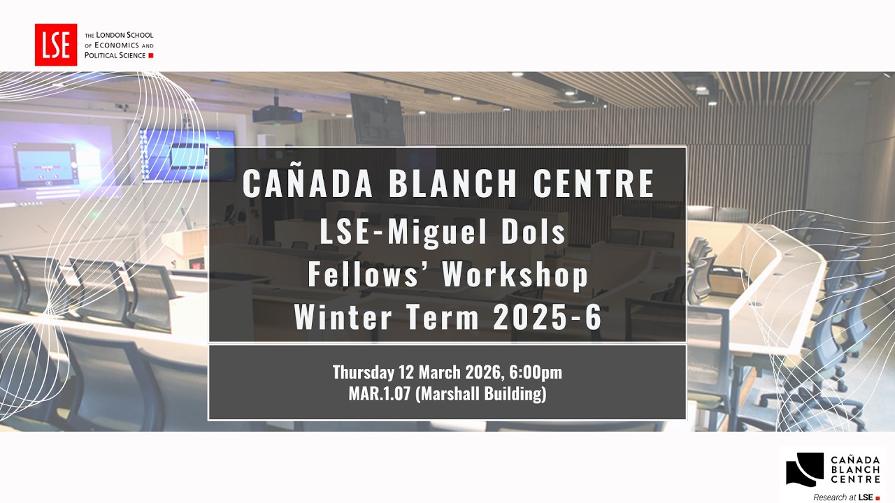 LSE-Miguel Dols Fellows’ Workshop Winter Term 2025-6