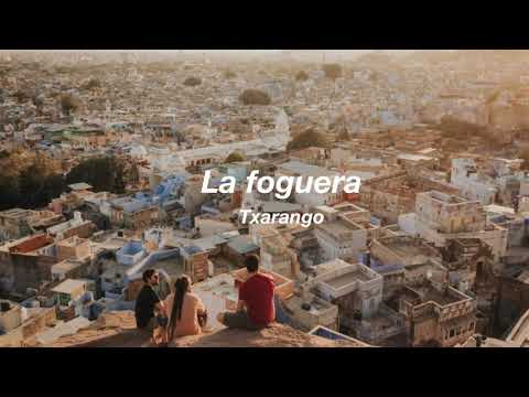 La foguera, TXARANGO | Lletra