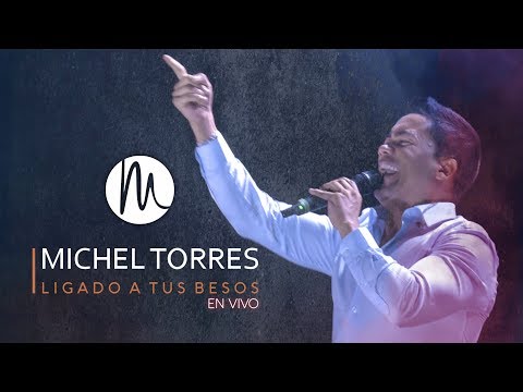 Michel Torres - Ligado a tus Besos (En Vivo) DVD