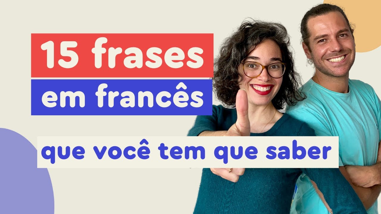 15 Frases em francês muito úteis para o dia a dia | Afrancesados