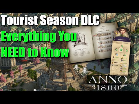 Anno 1800 TOURIST SEASON DLC - EVERYTHING YOU NEED TO KNOW