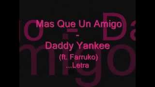Daddy Yankee (Feat. Farruko) - "Mas Que Un Amigo" [Letra] ►New Reggaeton 2012◄