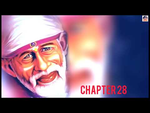 Shri Shirdi Sai Baba Satcharitra in  Gujarati Chapter 28 | Global MahaParayan #shirdi #saibaba