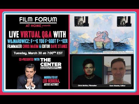 WOJNAROWICZ Virtual Q&A with Filmmaker Chris McKim and Editor Dave Stanke