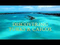 Discovering Turks And Caicos