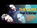 THE CURE Top 5 Songs