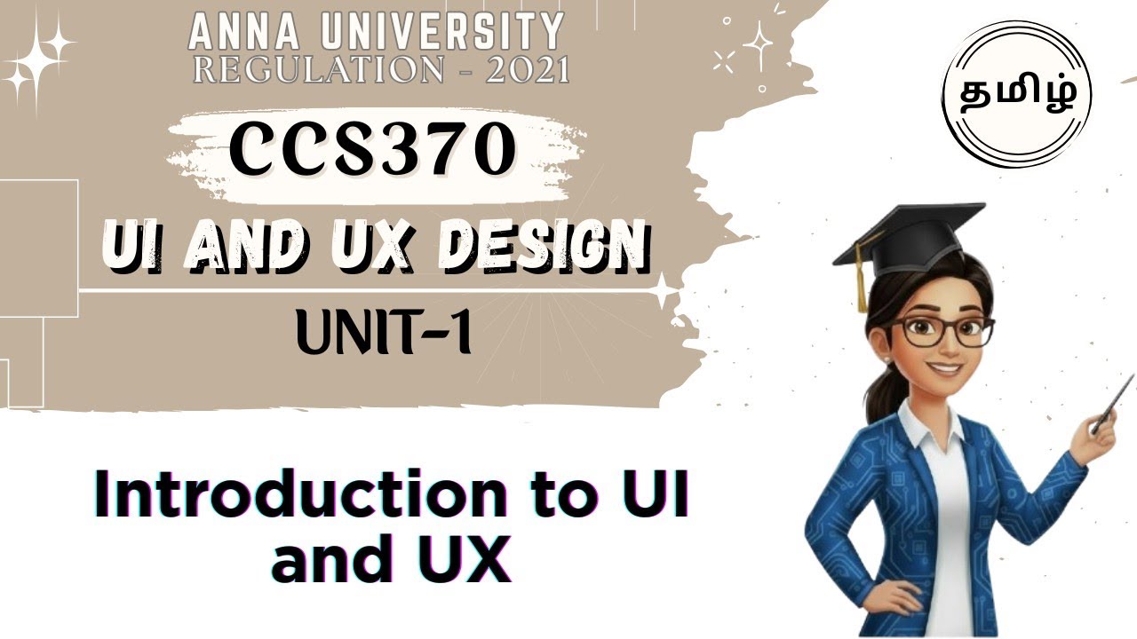 Introduction to UI and UX explanation in tamil||CCS370||Anna University regulation 2021.