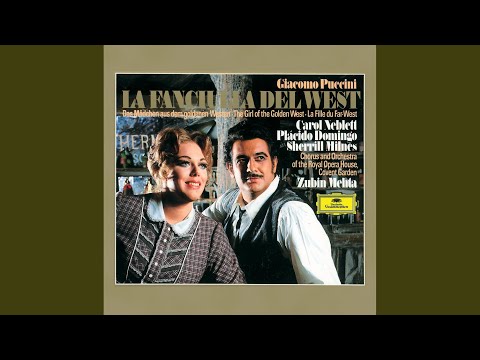 Puccini: La fanciulla del West, Act III: Ch'ella mi creda