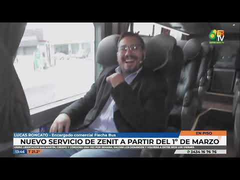 N6 - Lucas Roncato - Zenit de Flecha Bus suma un nuevo servicio que une Crespo y Córdoba