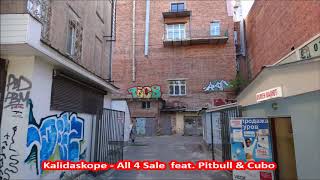 Kalidaskope - All 4 Sale  feat. Pitbull &amp; Cubo