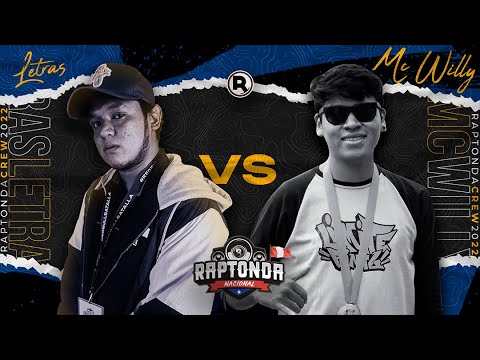 LETRAS vs MC WILLY Final | Raptonda Nacional 2022