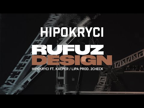 Rufuz ft. Kacper, Lipa - Hipokryci