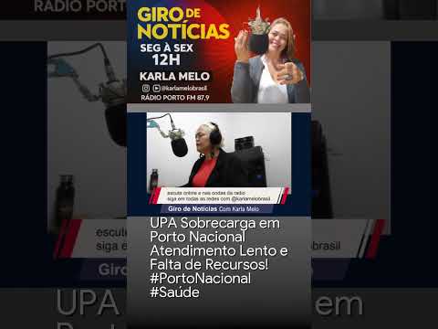 UPA Sobrecarga em Porto Nacional Atendimento Lento e Falta de Recursos! #PortoNacional #Saúde