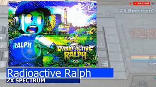 ZX Spectrum -=Radioactive Ralph=-