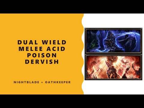 Grim Dawn Builds: Acid/Poison Dervish (Nightblade + Oathkeeper)