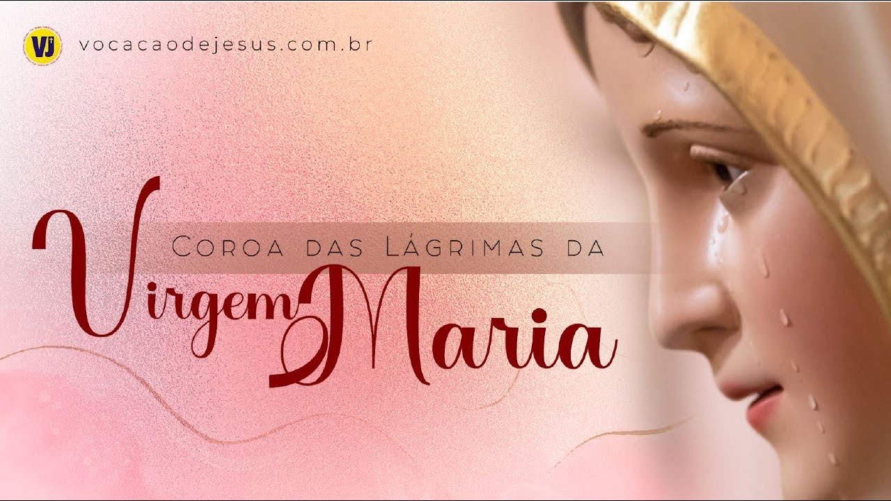 COROA DAS LÁGRIMAS DA VIRGEM MARIA
