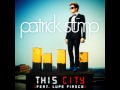 Patrick Stump - This City [Album Version] 