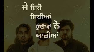 Yaariyan whatsapp status video a Kay, ninja, jonty new Punjabi song | Yaariyan | Jonty Akay ninja