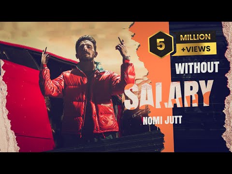 WITHOUT SALARY || NOMI JUTT || NEW PUNJABI SONG OFFICIAL MUSIC VIDEO 2K24