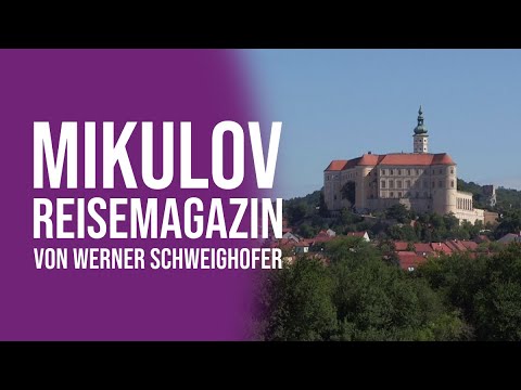 Mikulov - Reisemagazin von Werner Schweighofer