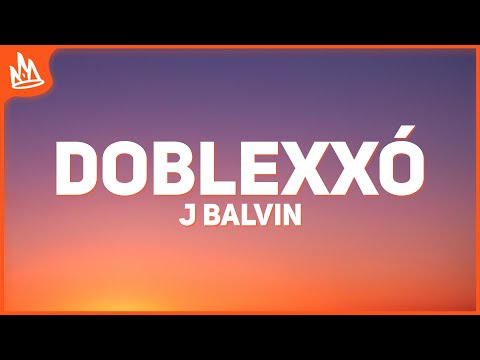 J Balvin, Feid – Doblexxó [Letra]