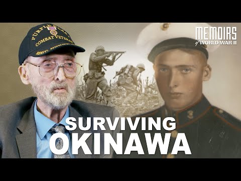 “Surviving the Battle of Okinawa” | Memoirs Of WWII #23