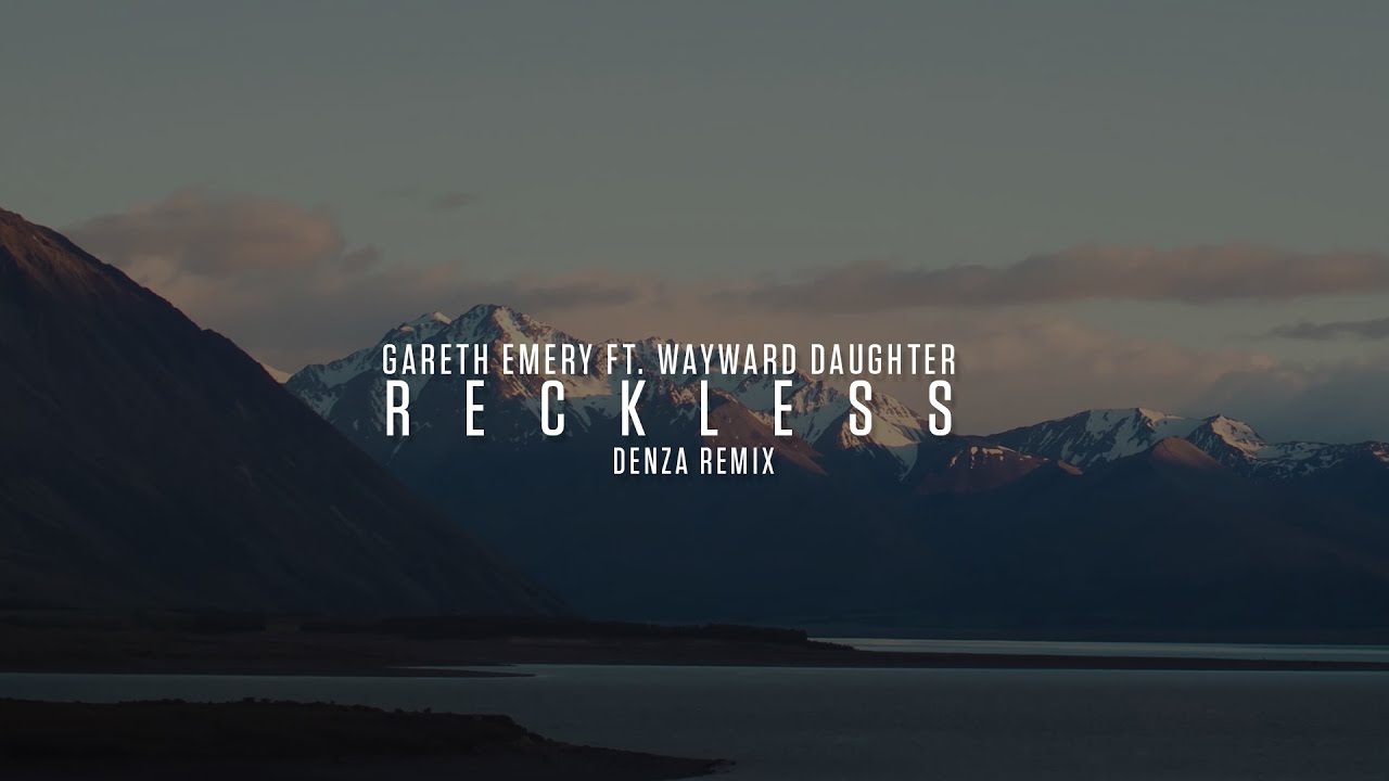 Gareth Emery ft. Wayward Daughter — Reckless (Denza Remix)