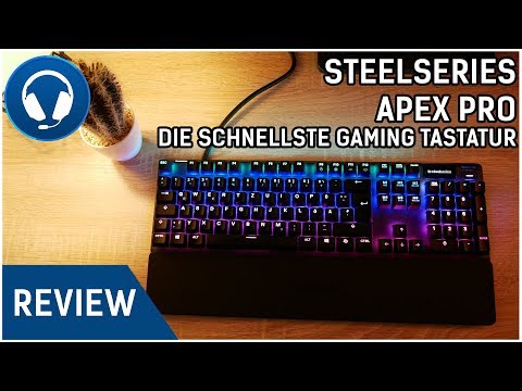 Steelseries Apex Pro [Review] - DIE SCHNELLSTE GAMING TASTATUR DER WELT