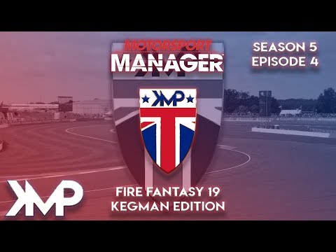 Team Building - Motorsport Manager Modded - Fire Fantasy 2019 - Kegman Edition Season 5 Ep 4