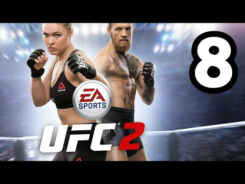 UFC 2 (Gameplay/Walkthrough) Part 8 [PS4]