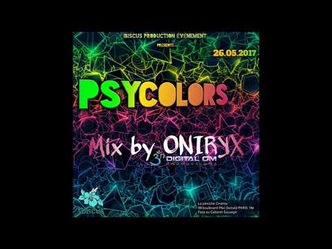Dj Oniryx (Digital Om Productions) @ Psycolors Party by Ibiscus (27.05.2017)  [FREE DOWNLOAD]
