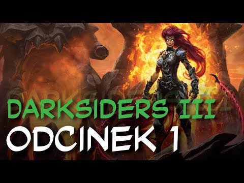 Zagrajmy w Darksiders III odc.1 "Jeździec i Grzechy"