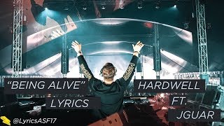 Being Alive (Lyrics) - Hardwell ft JGUAR
