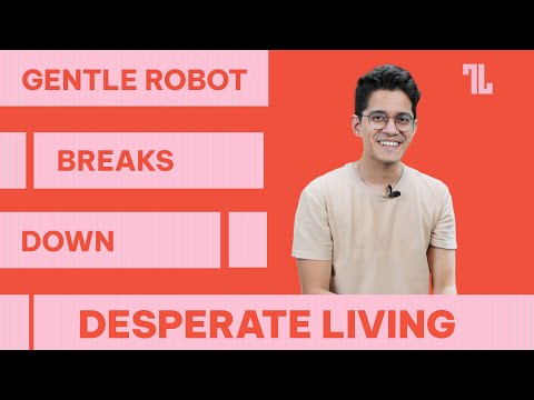 Gentle Robot Breaks Down " Desperate Living" | The Breakdown | The Lost Aux