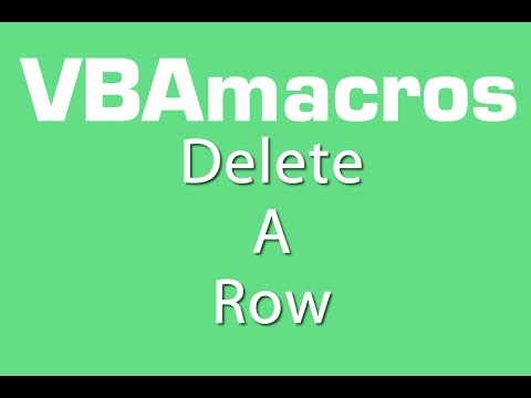 Delete A Row - VBA Macros - Tutorial - MS Excel 2007, 2010, 2013