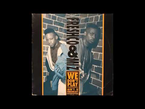 Freshco & Miz - Ain't U Freshco (Vocal Version)