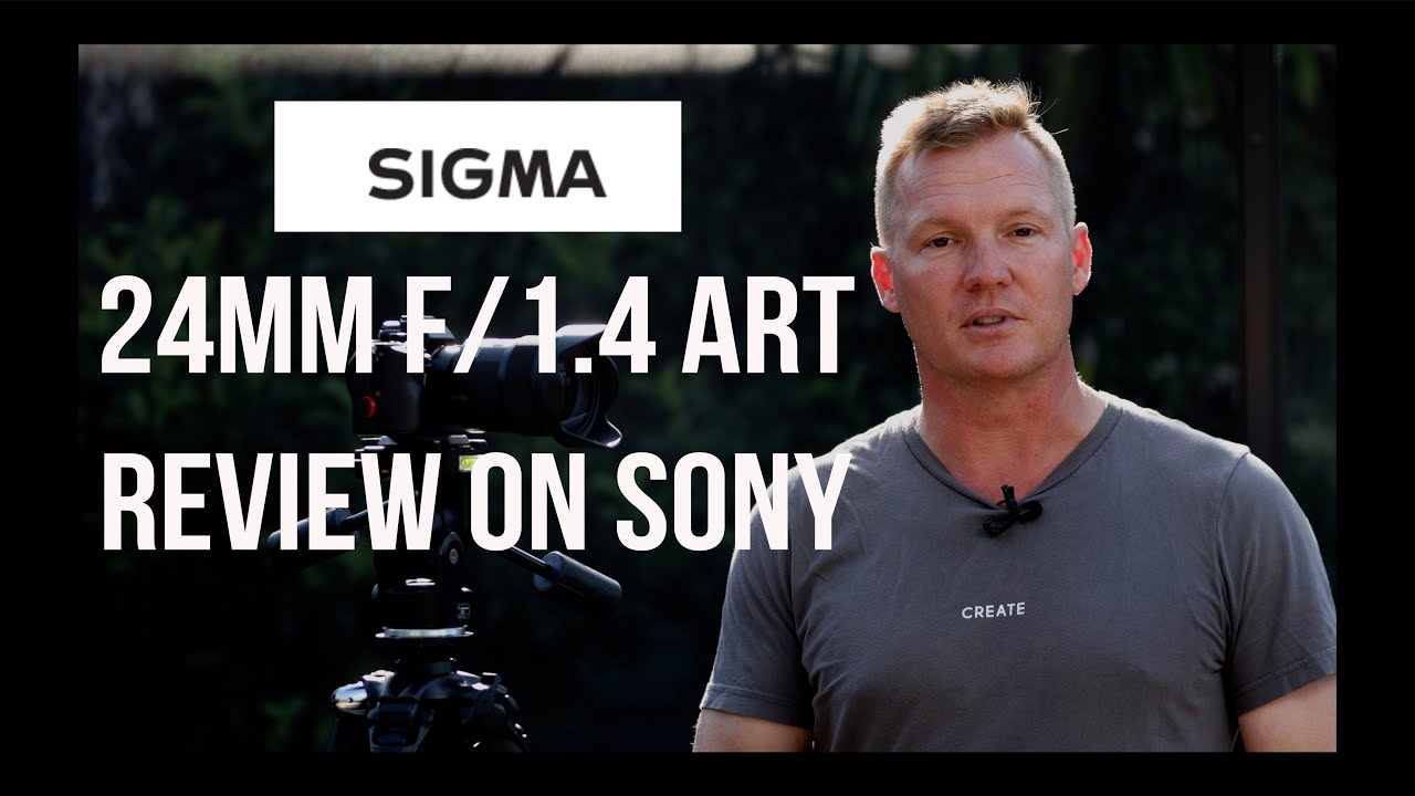 Sigma 24mm f/1.4 Art Lens Review - On a Sony