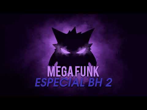 MEGA FUNK - ESPECIAL BH 2 (DJ NEILÃO SC)